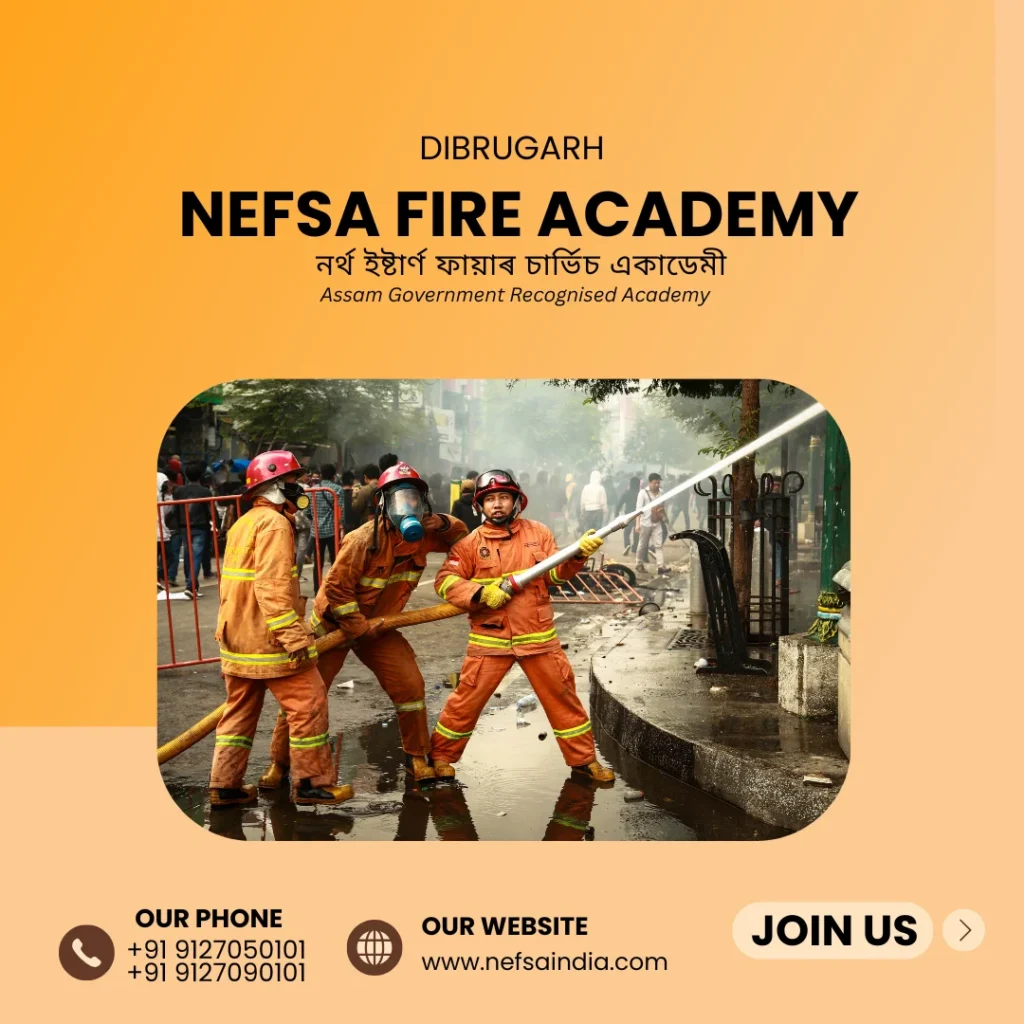 NEFSA trainees in firefighting drill, hands-on fire safety training in Dibrugarh